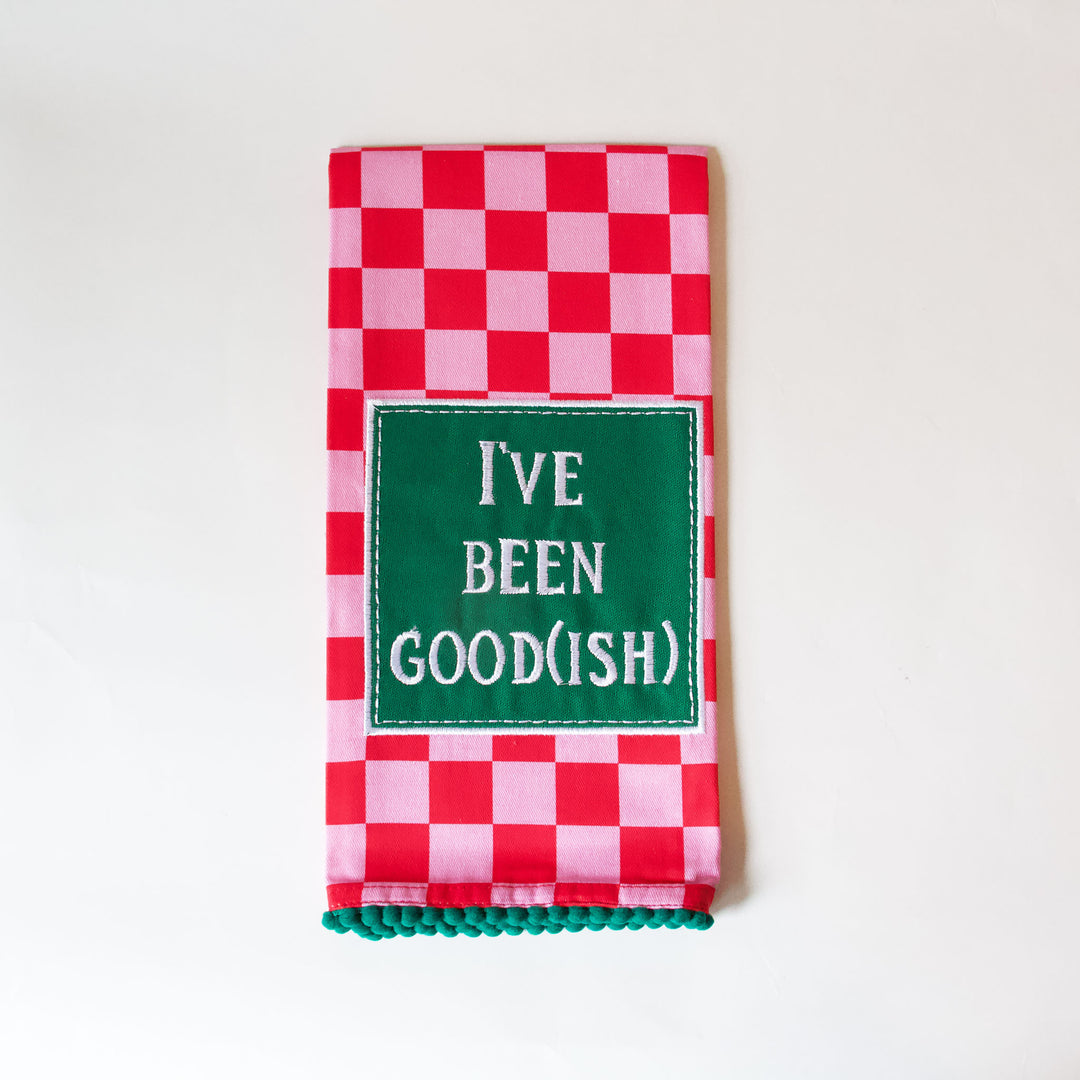 I've Been Good(ish) Kitchen Towel
